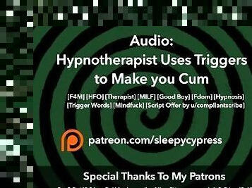 Hypnotherapist Uses Triggers to Make You Cum - [MILF] [Triggers] [Good Boys]