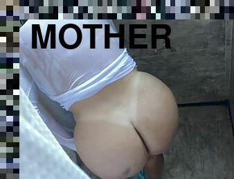 My Big Ass Stepmother While She Showers