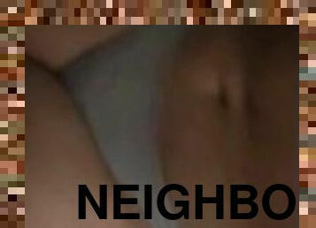 Late night with my neighbors wife