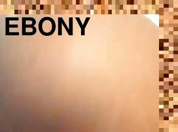 POV Ebony Twerking Shaking Fat Booty Pussy Dripping Cum