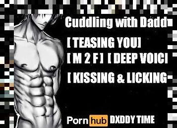 Cuddling With Daddy [M2F] [KISSING, TEASING]