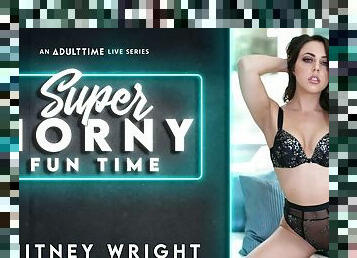 Whitney Wright in Whitney Wright - Super Horny Fun Time