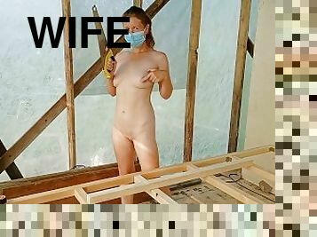 Working with wood was hard, so I had to undress