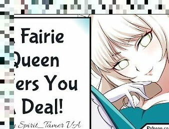 A Fairie Queen Offers You A Deal!