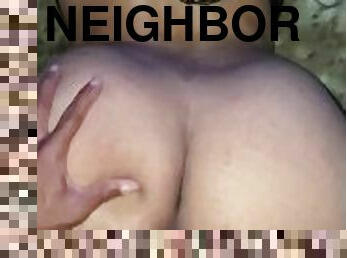 FUCKING MY THICK LATINA NEIGHBOR WHILE SHE CREAMS FOR ME