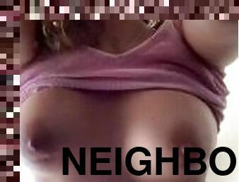 My neighbor fucked me for not paying my rent