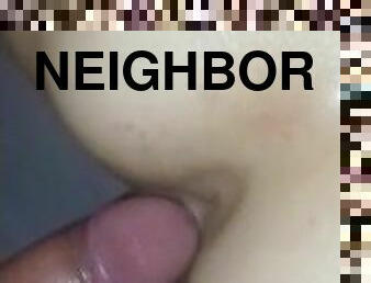 OMG! I love anal fuck! the neighbor visited