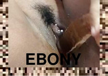 Ebony Fucking my black pussy intense pleasure