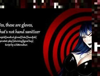 [Erotic Audio] Yes these are gloves, but thats not hand sanitizer