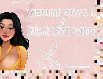 Wedding Vows of a Submissive Whore