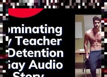 The Hot Teacher Gets a Taste of His Own Medicine - Gay Audio (1/2)