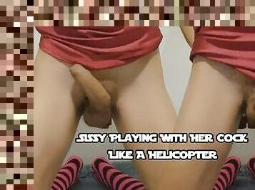 Sissy Playing With Her Cock Like A Helicopter