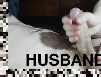 Wanking my husband's cock, not letting him cum until I sit my hole on top of him