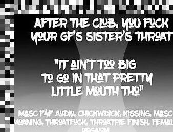 [Masc F4F] ChickWDick Audio: your girl cheats, you give her sister a throatpie