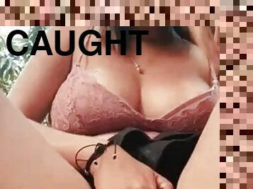 Pretty Latina Almost Caught by Neighbors While She Was Rubbing Her Clit