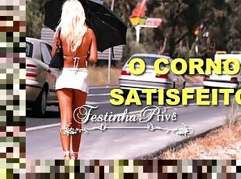 O CORNO SATISFEITO - FESTINHA PRIVE